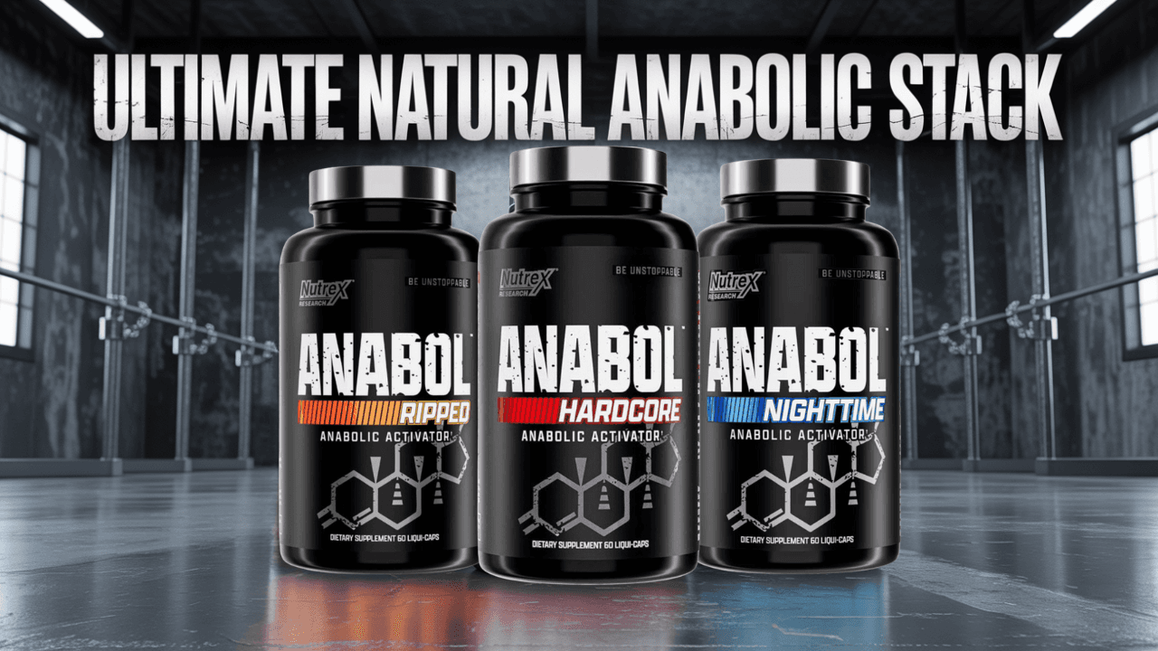 The Ultimate Natural Anabolic Stack - Build Lean Muscle & Strength Naturally