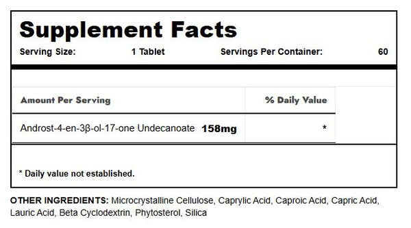 A Supplement Facts label showing a 158mg tablet of Androst-4-en-3B-ol-17-one Undecanoate, with other ingredients listed below on a white background.